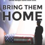“Bring Them Home” Friday, Sept. 23, 2022 7:00pm @ The LaChasse Studio 1935 Victory #1 Burbank, CA. 91210