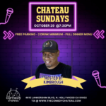 Kimbrough to Host the The Comedy Chateau on Sunday Oct. 29, 2023 Show 7:30pm $15 Tickets