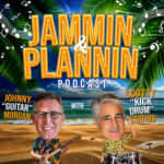 Jammin & Plannin Podcast w/ Johnny Morgan & Scott Stathis